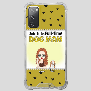 Custom Dog Mom Phone Case with “Full-time Dog Mom” Graphic – Add Your Name - 89Prints