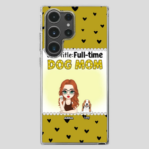 Custom Dog Mom Phone Case with “Full-time Dog Mom” Graphic – Add Your Name - 89Prints