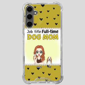 Custom Dog Mom Phone Case with “Full-time Dog Mom” Graphic – Add Your Name - 89Prints