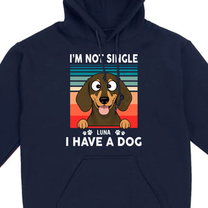 Customized Dachshund T-Shirts - I'm Not Single, I Have A Dog