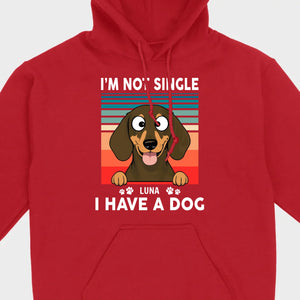 Customized Dachshund T-Shirts - I'm Not Single, I Have A Dog