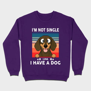 Customized Dachshund T-Shirts - I'm Not Single, I Have A Dog