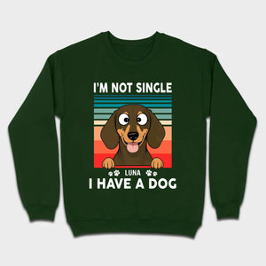 Customized Dachshund T-Shirts - I'm Not Single, I Have A Dog