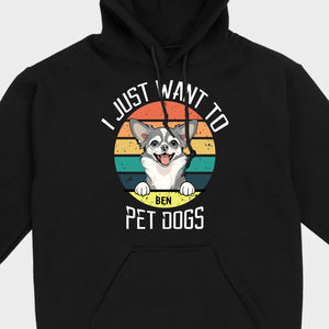 Personalized Dog Basic Tee “I Just Want To Pet Dogs” – Custom Dog Name & Breeds - 89Prints