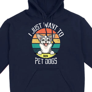 Personalized Dog Basic Tee “I Just Want To Pet Dogs” – Custom Dog Name & Breeds - 89Prints