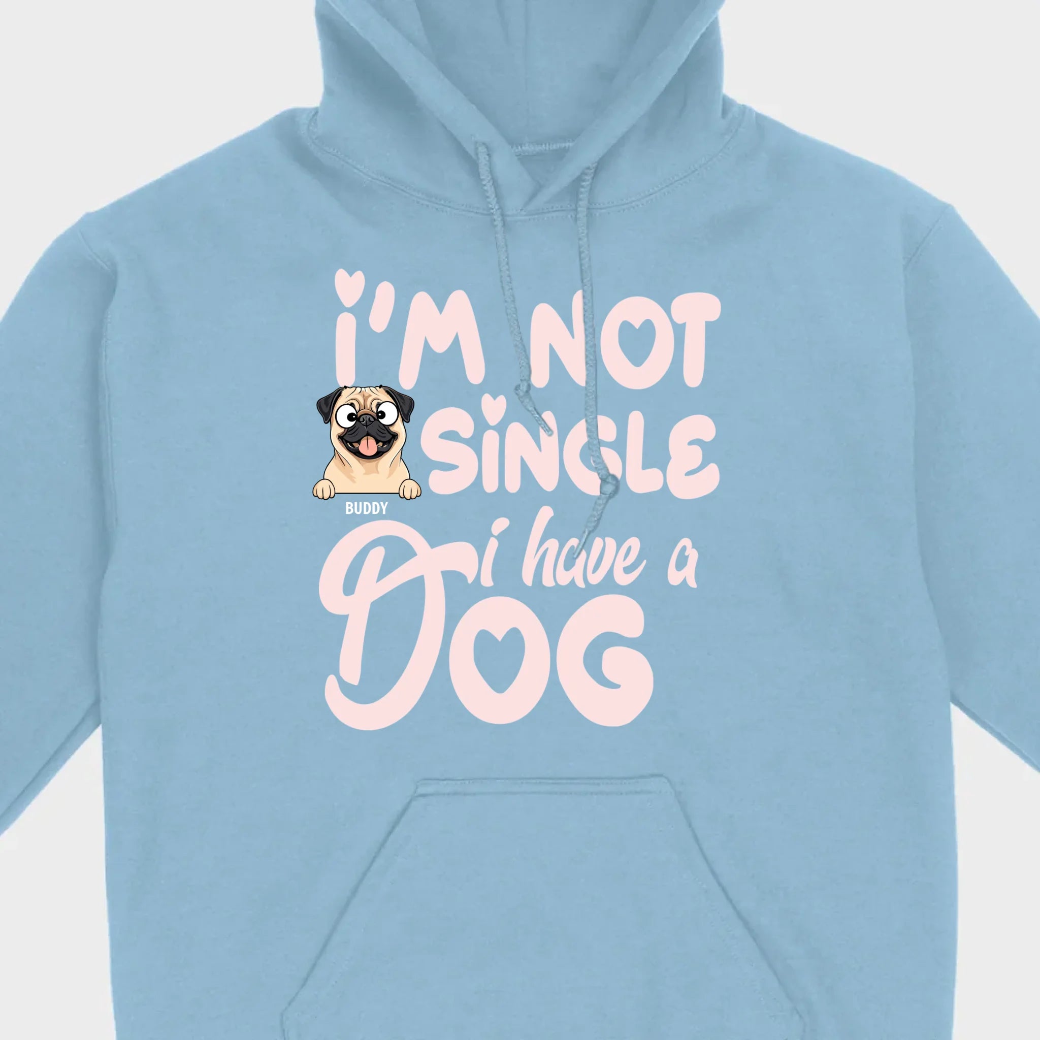 Personalized Dog Basic Tee “I’m Not Single, I Have a Dog” – 89Prints