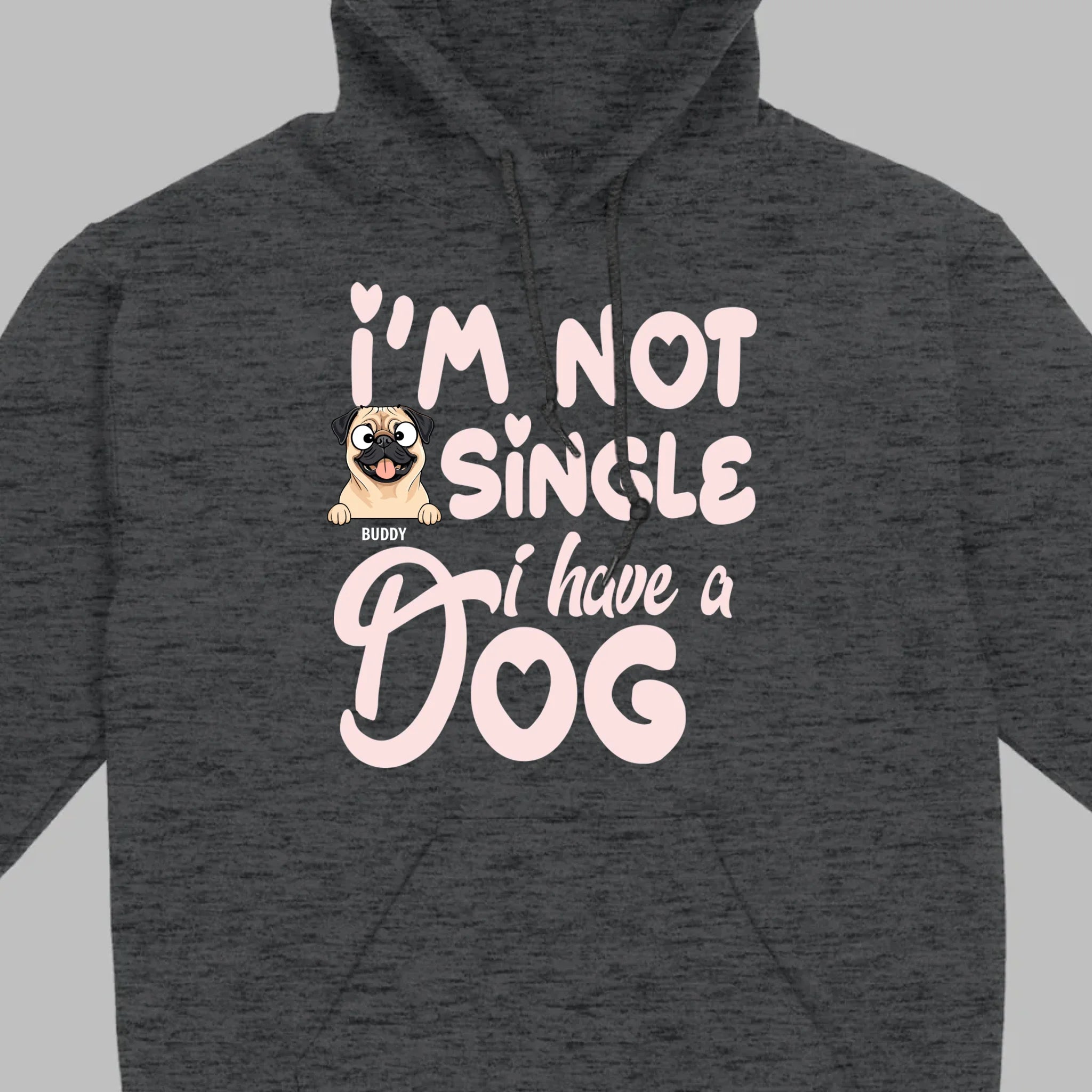 Personalized Dog Basic Tee “I’m Not Single, I Have a Dog” – 89Prints