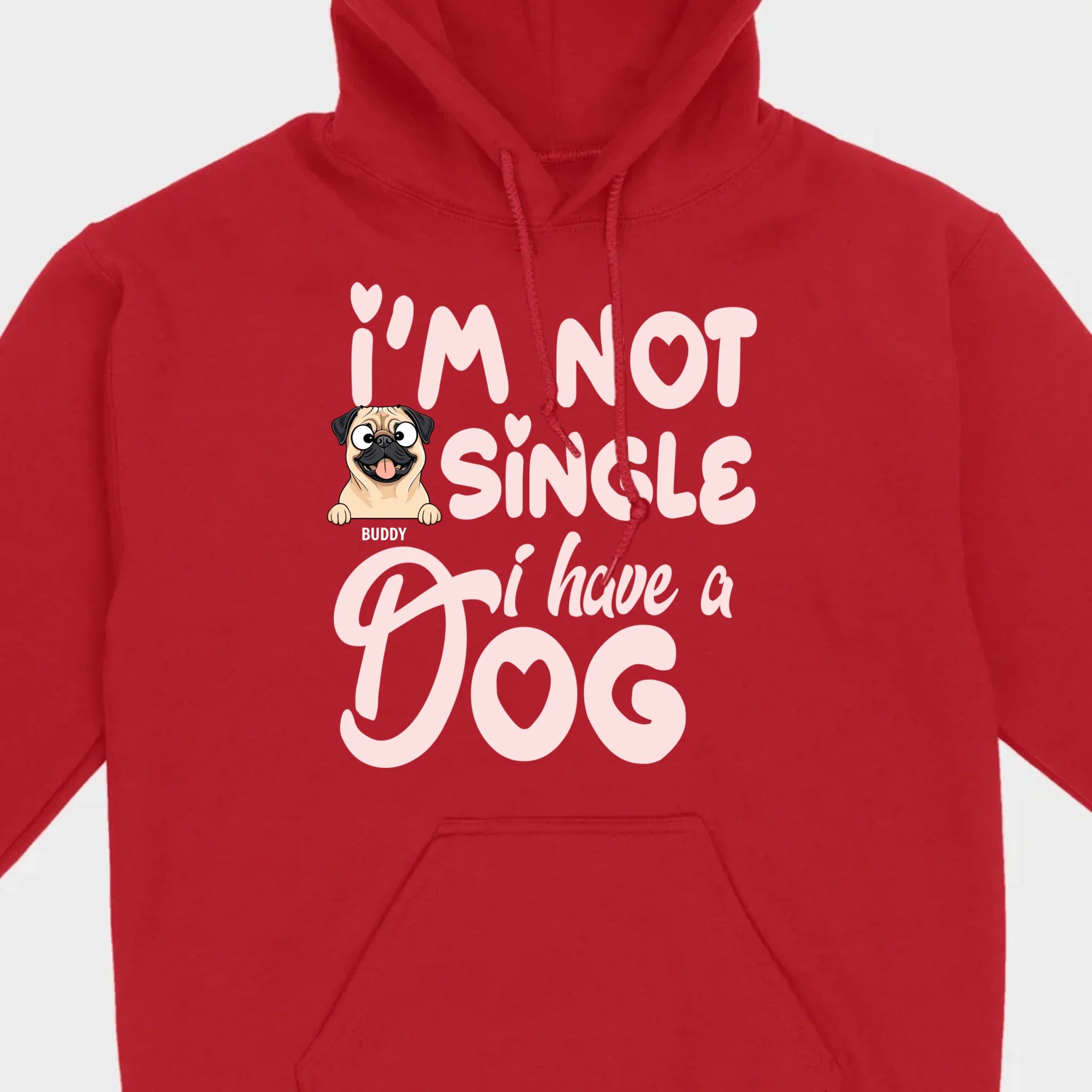 Personalized Dog Basic Tee “I’m Not Single, I Have a Dog” – 89Prints