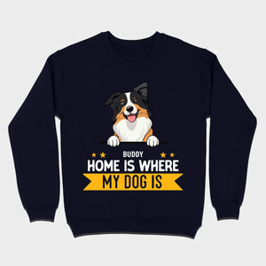 Personalized Dog Basic Tee “Home Is Where, My Dog Is” – Custom Name & Breed Dog - 89Prints