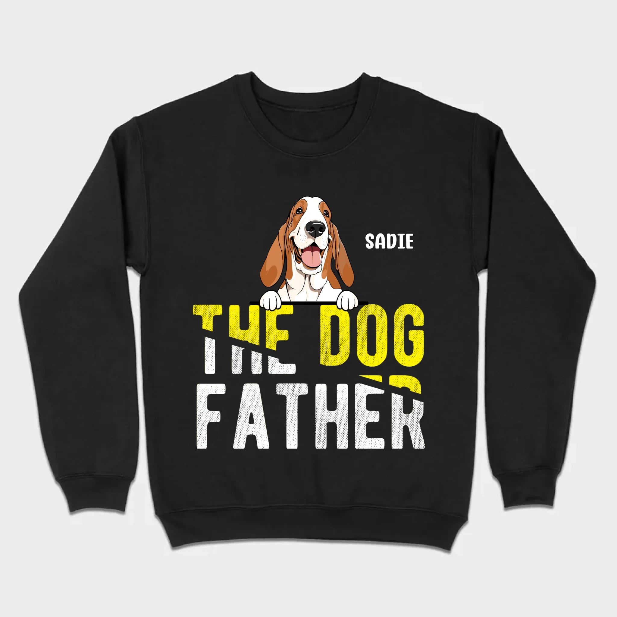 Personalized “The Dog Father” Sweatshirt With Custom Dog Name & Breed - 89Prints