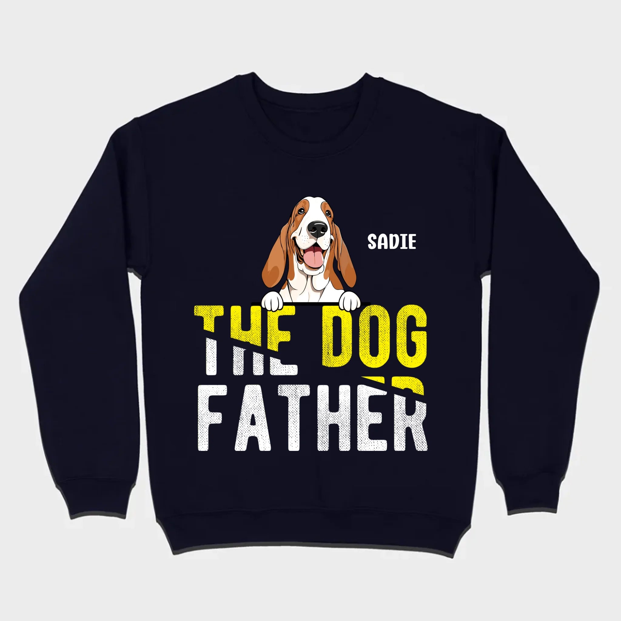 Personalized “The Dog Father” Sweatshirt With Custom Dog Name & Breed - 89Prints