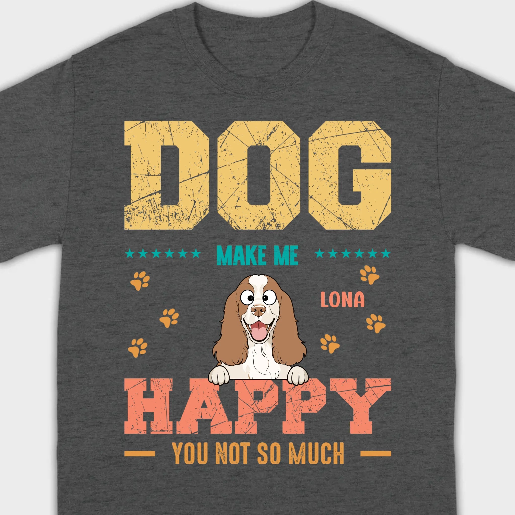 Custom “Dog Make Me Happy” American Cocker Spaniel Basic Tee – 89Prints