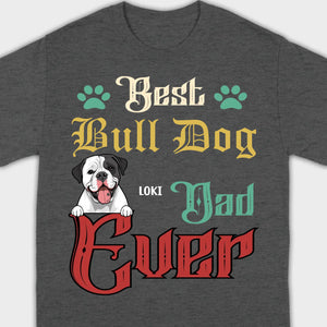 Custom American Bulldog Sweatshirt - Best Bull Dog Dad Ever Personalized Gift - 89Prints