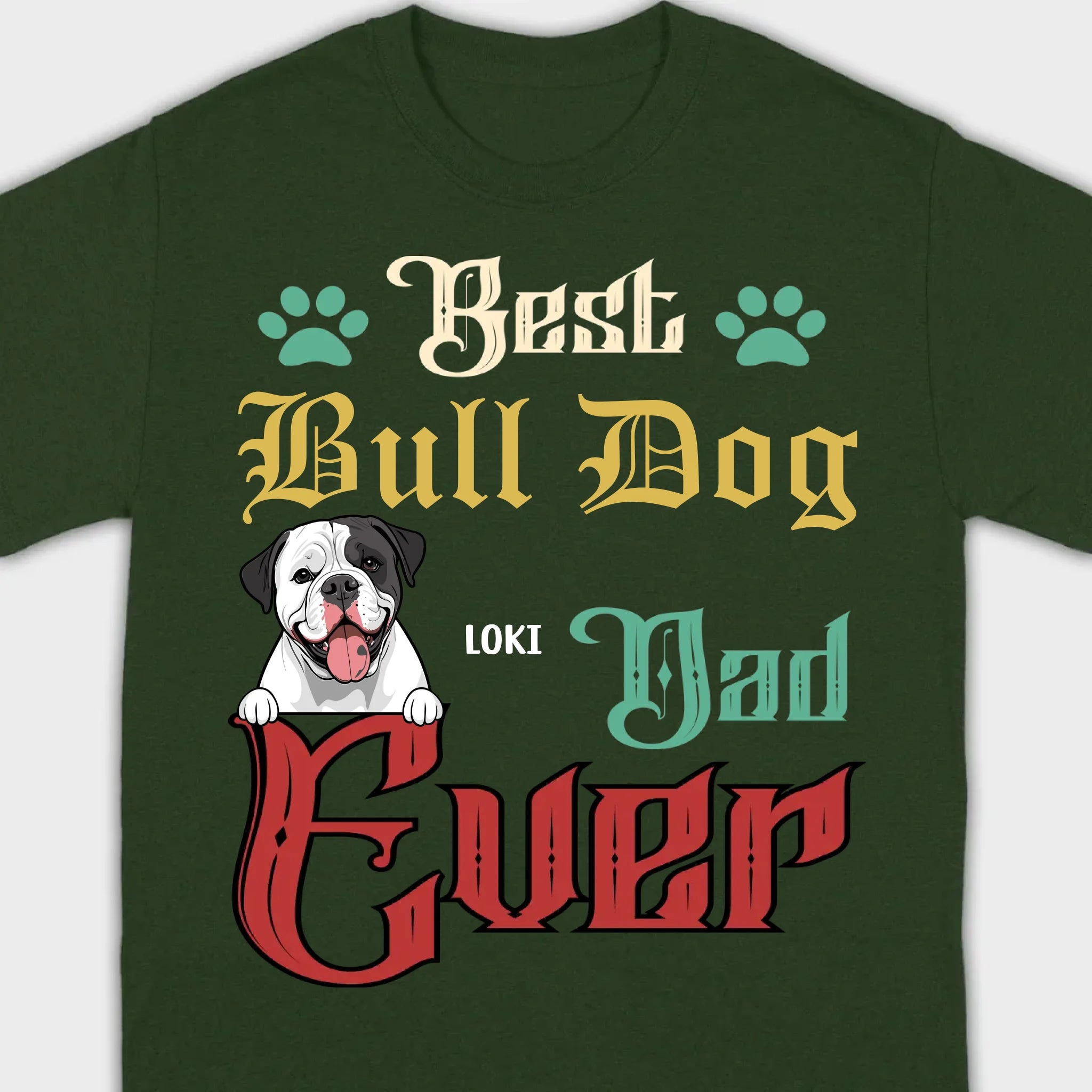 Custom American Bulldog Sweatshirt - Best Bull Dog Dad Ever Personalized Gift - 89Prints