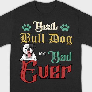 Custom American Bulldog Sweatshirt - Best Bull Dog Dad Ever Personalized Gift - 89Prints