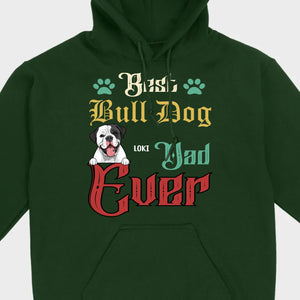 Custom American Bulldog Sweatshirt - Best Bull Dog Dad Ever Personalized Gift - 89Prints