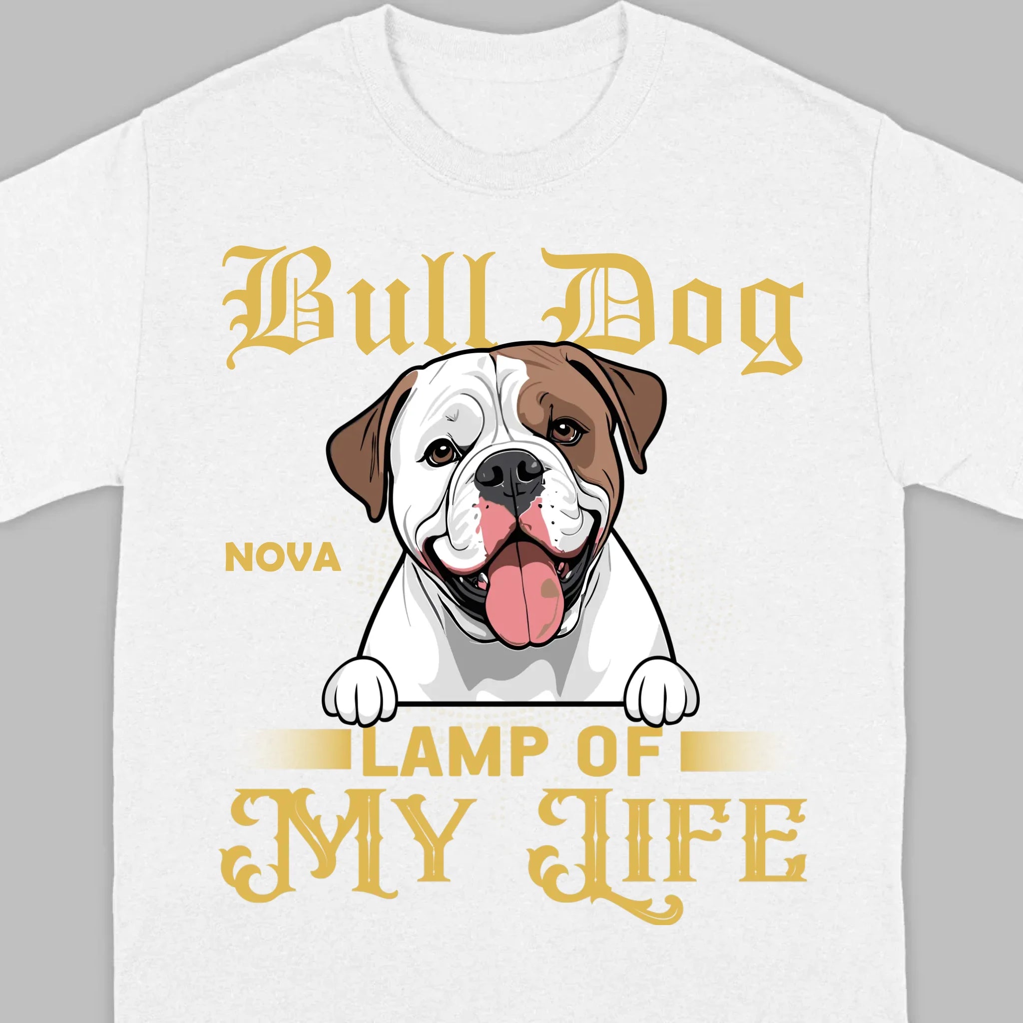 Custom American Bulldog Basic Tee - Lamp Of My Life Personalized T-Shirts - 89Prints
