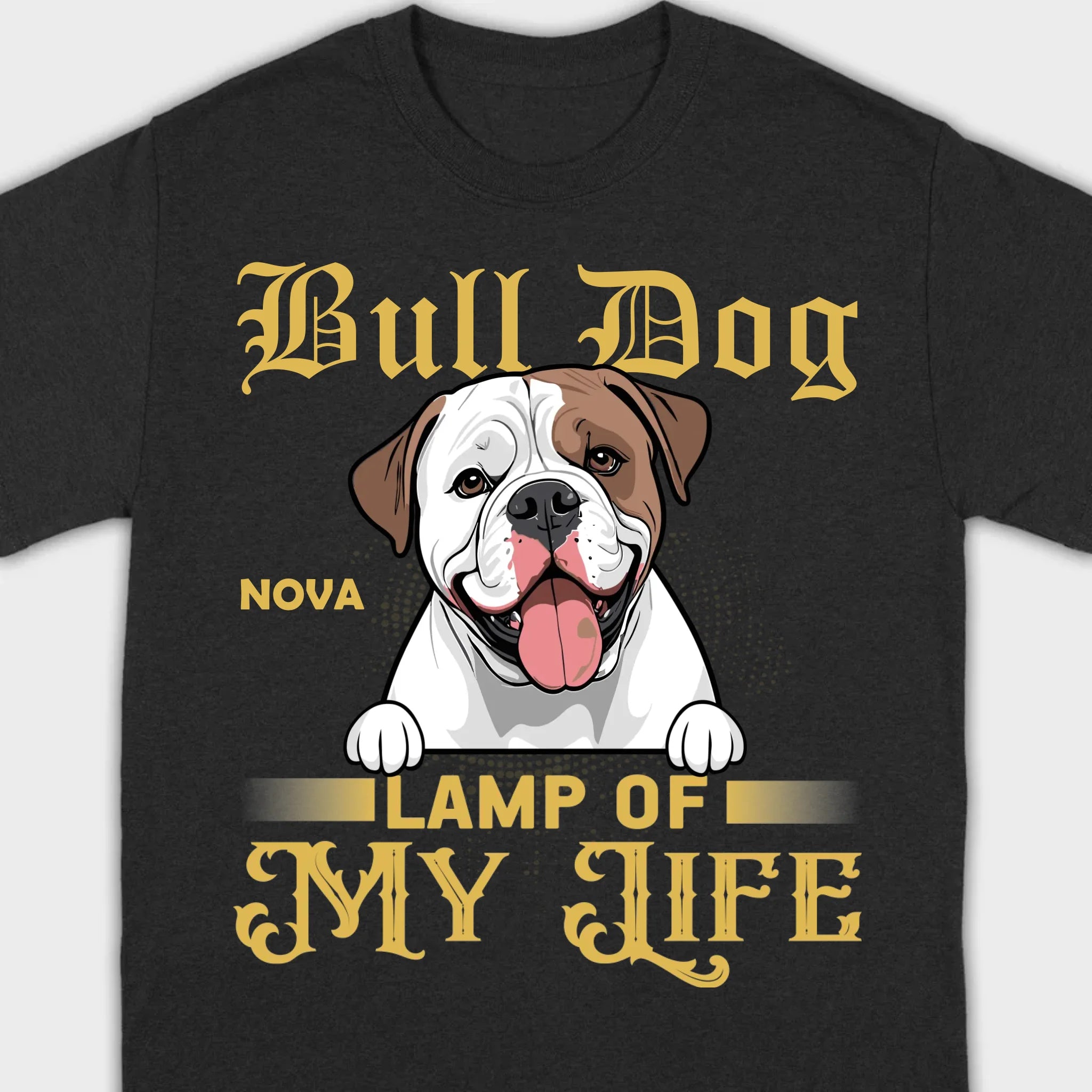 Custom American Bulldog Basic Tee - Lamp Of My Life Personalized T-Shirts - 89Prints