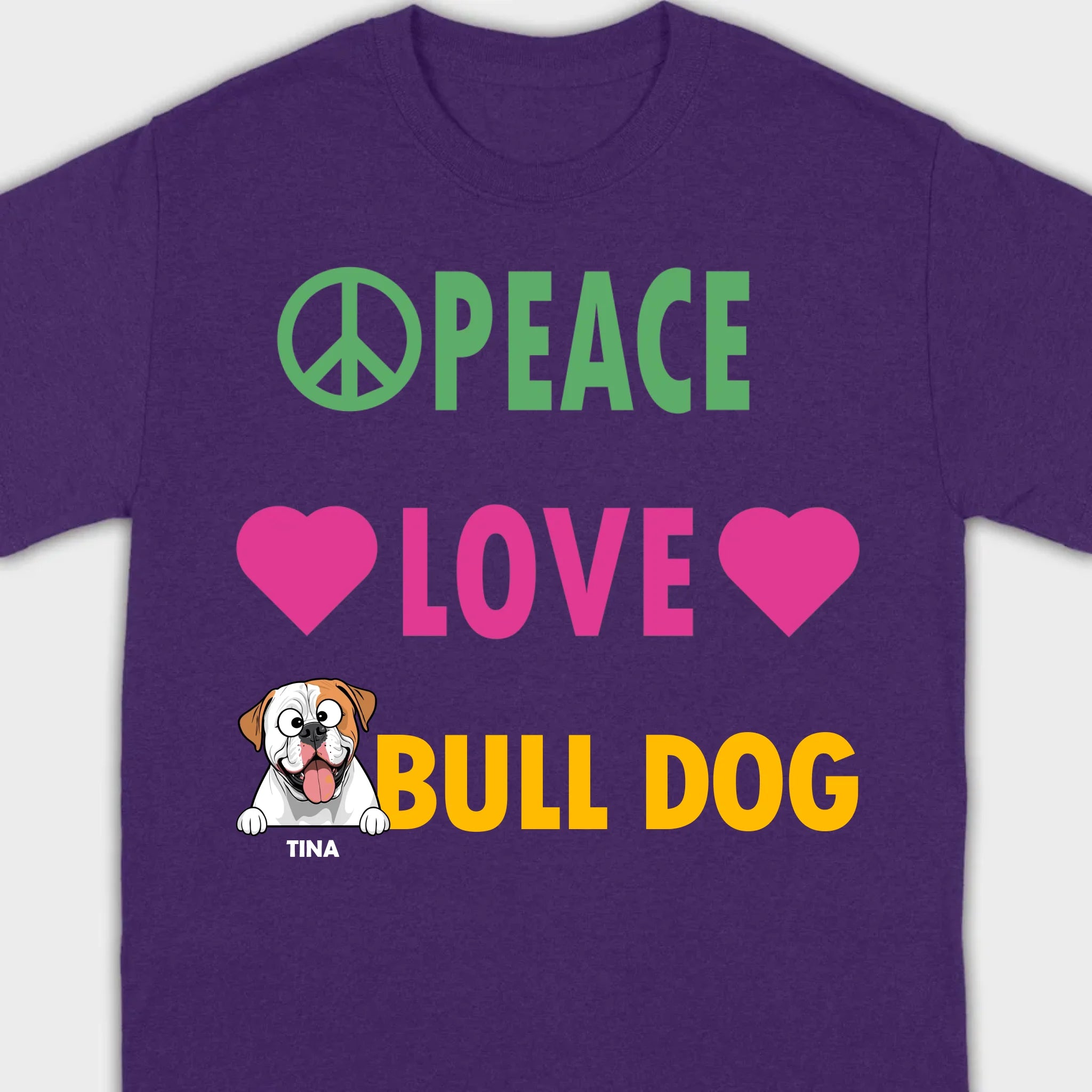 Custom American Bulldog Basic Tee - Peace Love Bull Dog Personalized T-Shirts - 89Prints