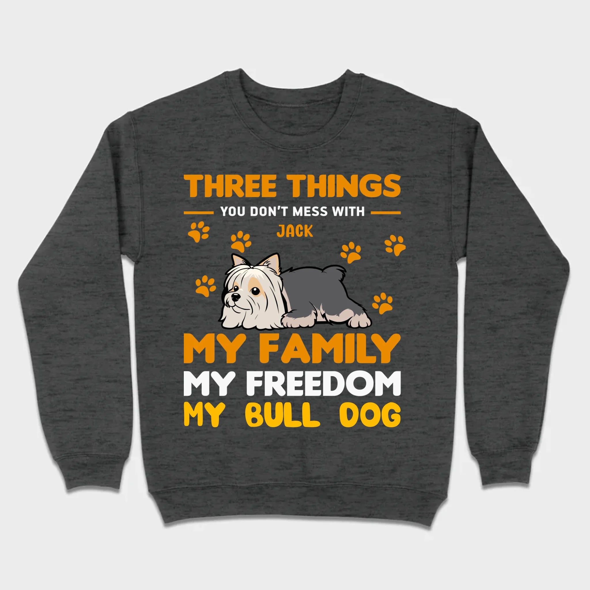 Custom Bull Dog Basic Tee - Three Things You Don't Mess With Personalized T-Shirts - 89Prints