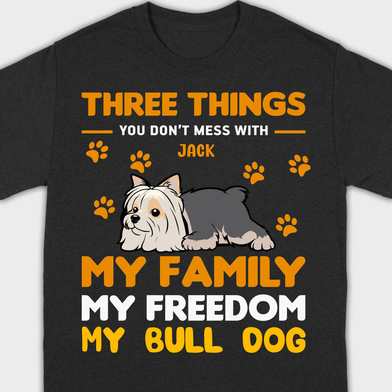 Custom Bull Dog Basic Tee - Three Things You Don't Mess With Personalized T-Shirts - 89Prints