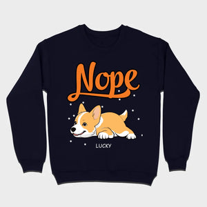 Custom Dog Hoodie - Funny Nope Lazy Dog Design Personalized Gift T-Shirts - 89Prints