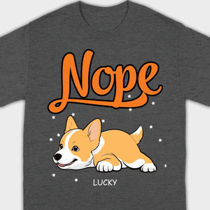 Custom Dog Hoodie - Funny Nope Lazy Dog Design Personalized Gift T-Shirts - 89Prints