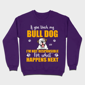 Custom American Bulldog Basic Tee - If You Touch My Bull Dog Personalized Warning T-Shirts - 89Prints