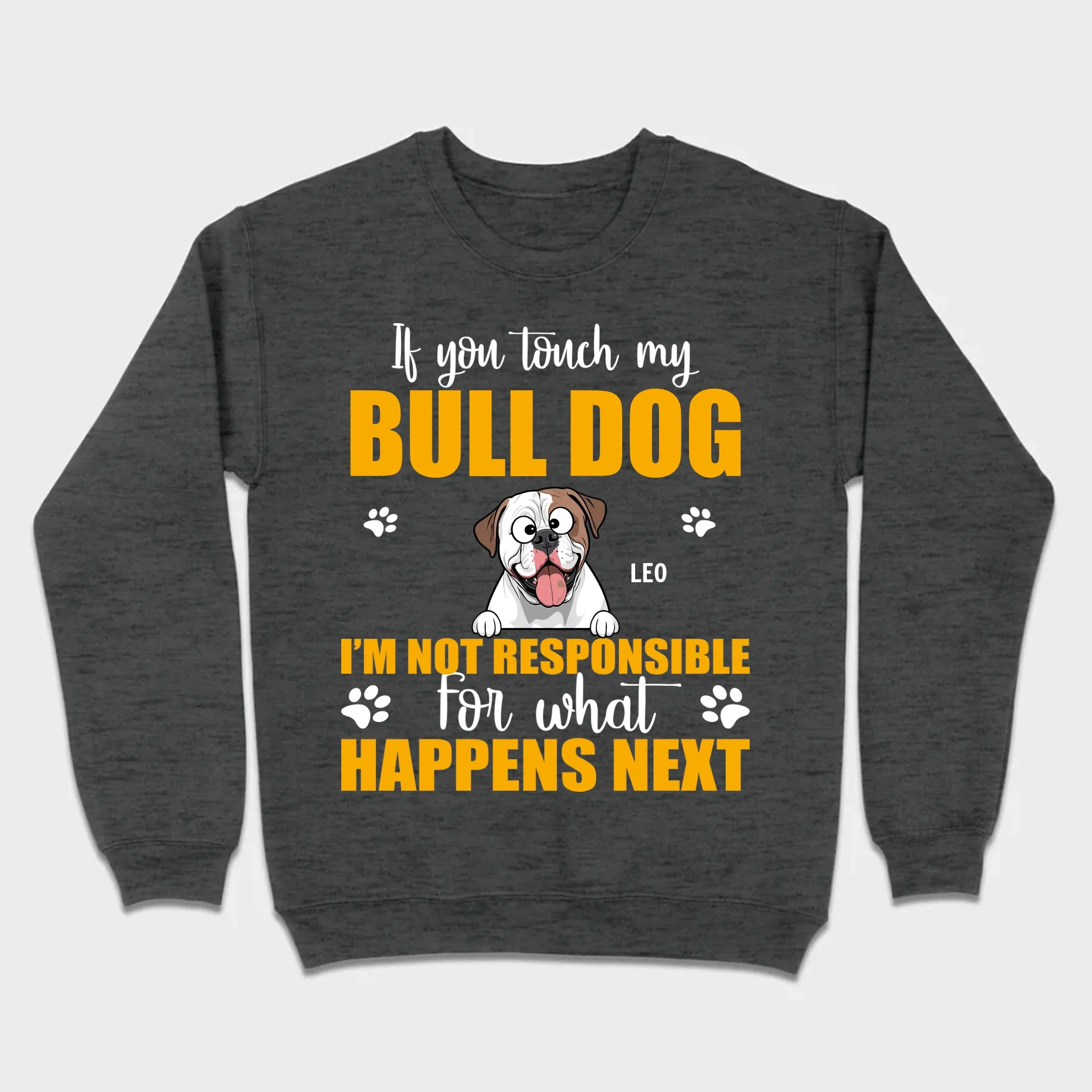 Custom American Bulldog Basic Tee - If You Touch My Bull Dog Personalized Warning T-Shirts - 89Prints