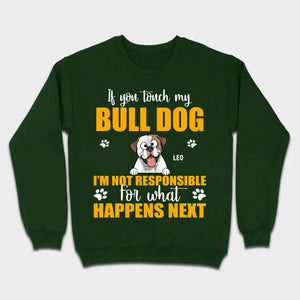 Custom American Bulldog Basic Tee - If You Touch My Bull Dog Personalized Warning T-Shirts - 89Prints