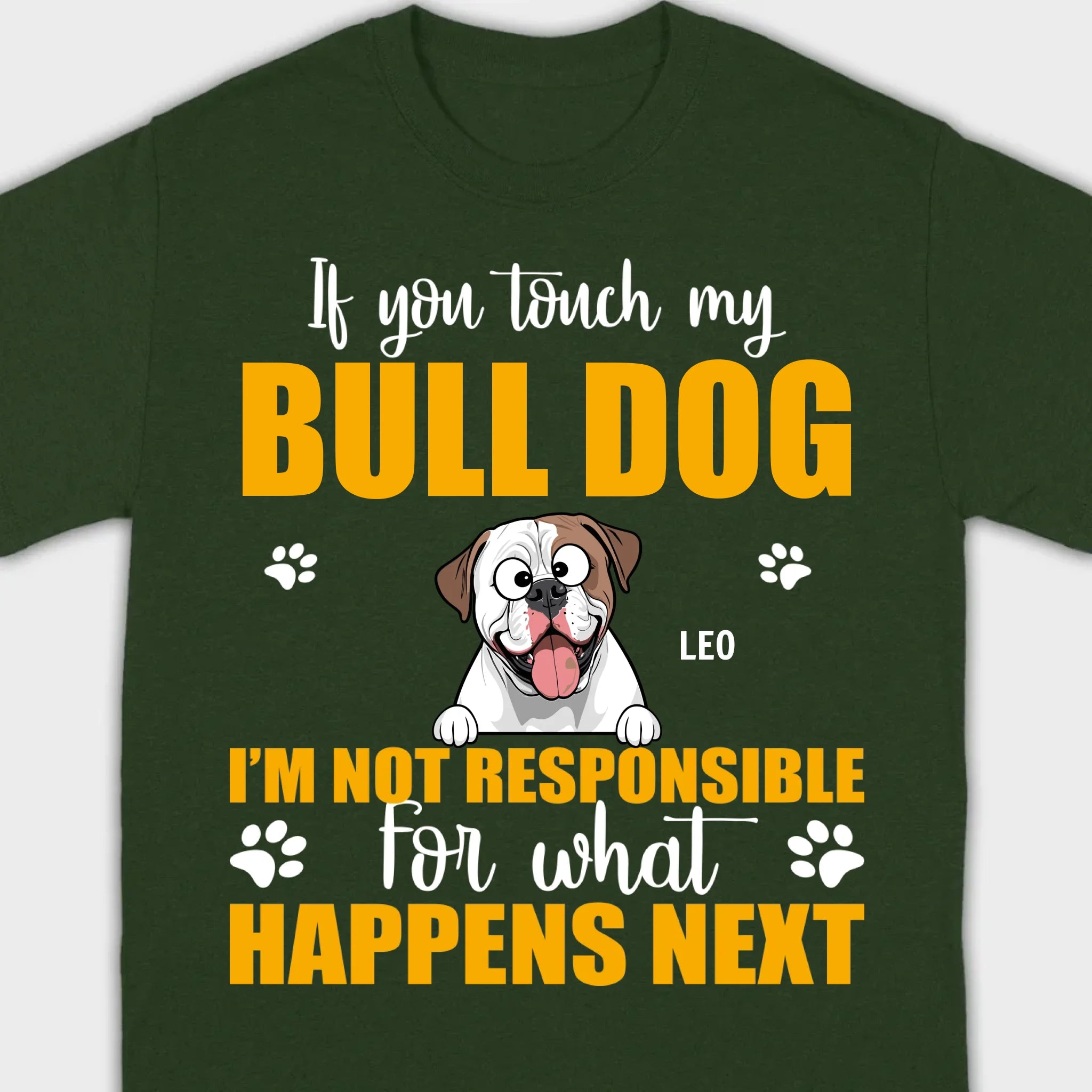 Custom American Bulldog Basic Tee - If You Touch My Bull Dog Personalized Warning T-Shirts - 89Prints