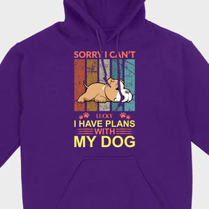 Custom Dog Basic Tee - Sorry I Can't, I Have Plans With My Dog Personalized - 89Prints