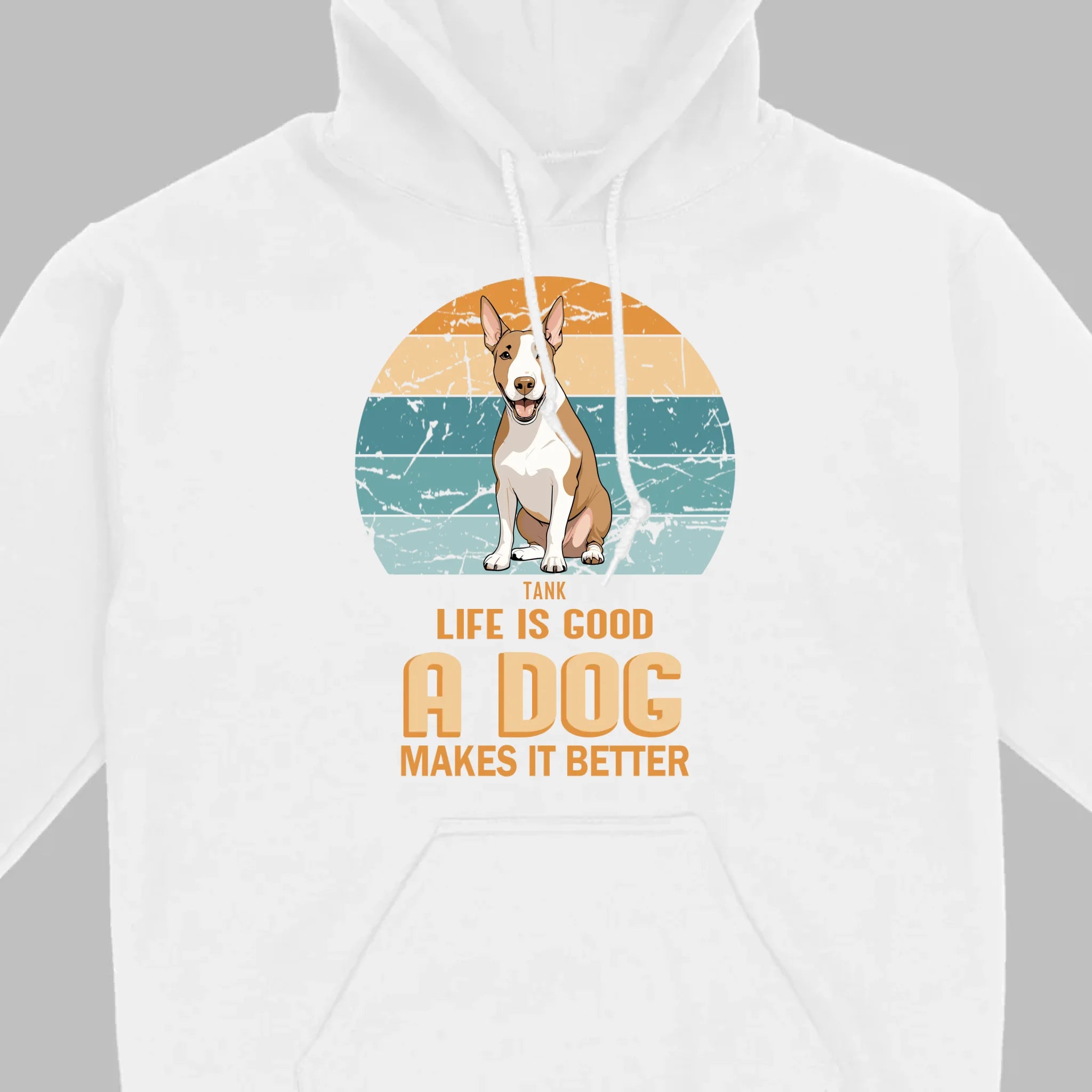 Custom Bull Terrier Basic Tee - Life Is Good A Dog Makes It Better - 89Prints