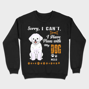 Custom Bichon Frise T-Shirts - Sorry, I Have Plans With My Dog Personalized Basic Tee - 89Prints