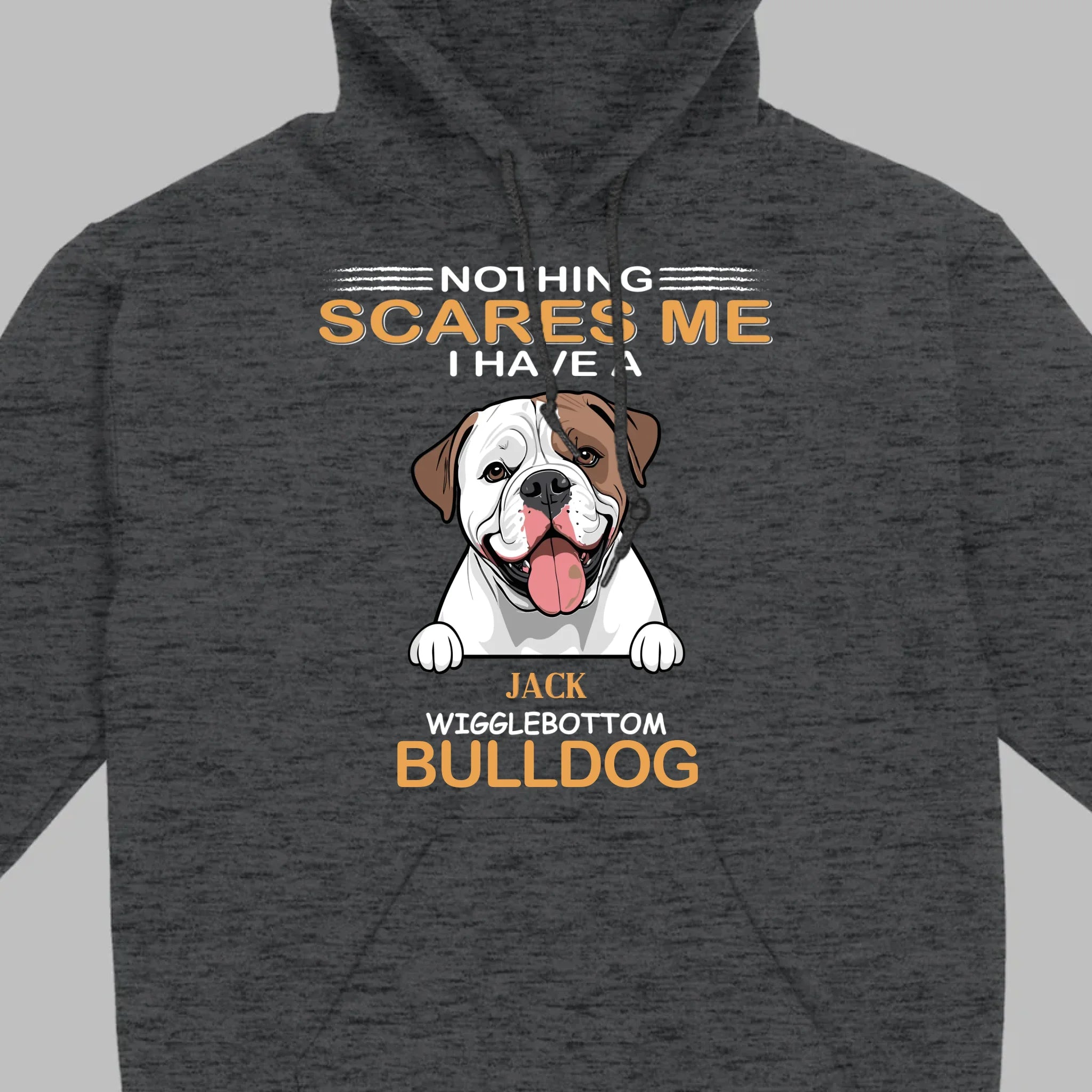 Custom American Bulldog Sweatshirt - Nothing Scares Me Personalized Name - 89Prints