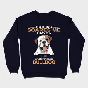 Custom American Bulldog Sweatshirt - Nothing Scares Me Personalized Name - 89Prints