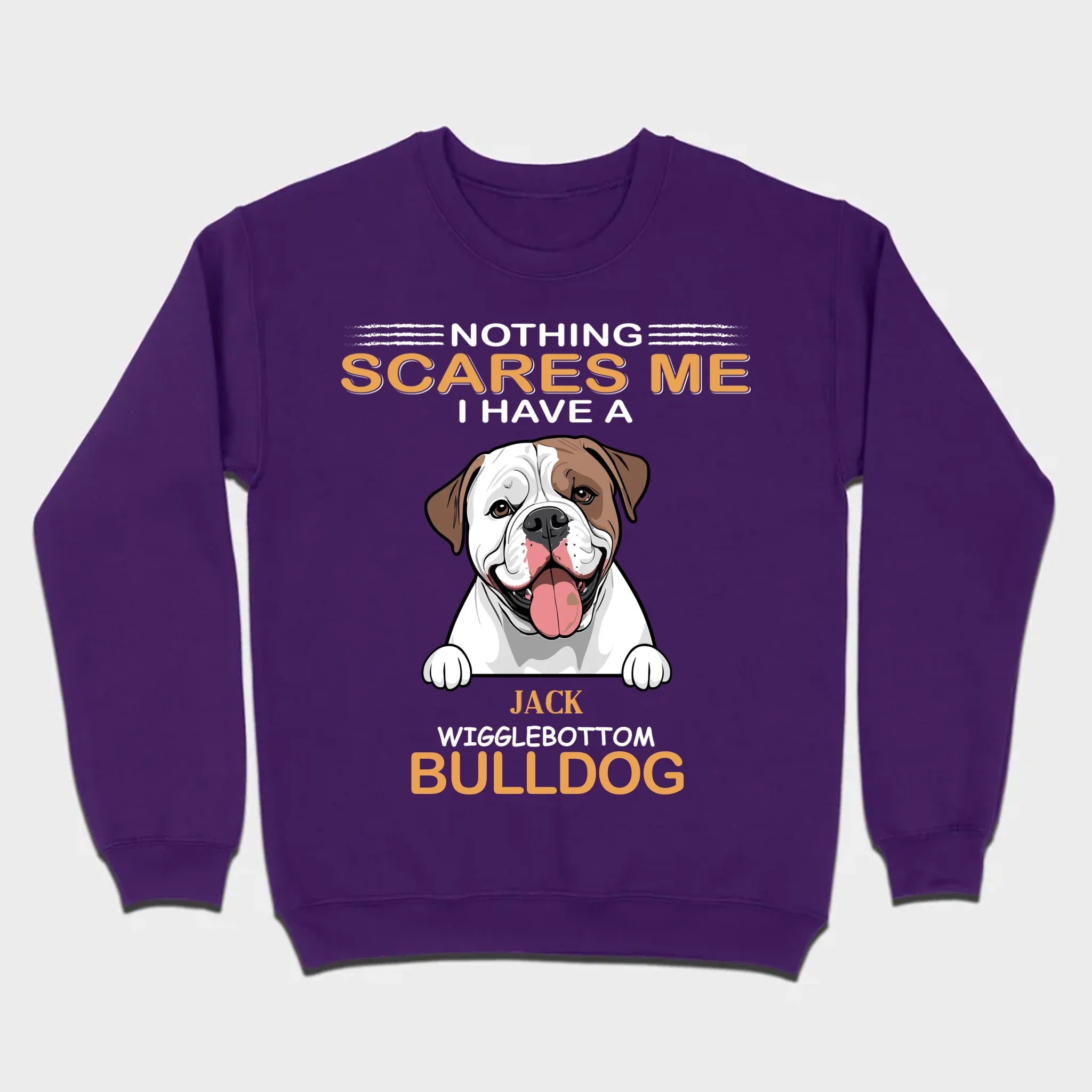 Custom American Bulldog Sweatshirt - Nothing Scares Me Personalized Name - 89Prints