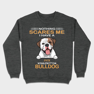Custom American Bulldog Sweatshirt - Nothing Scares Me Personalized Name - 89Prints