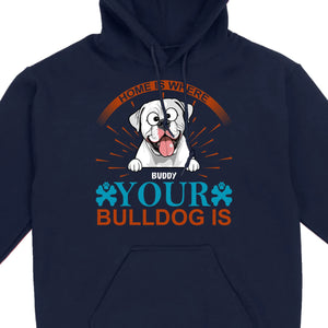 Custom American Bulldog T-Shirts - Home Is Where Your Bulldog Is Personalized Tee - 89Prints
