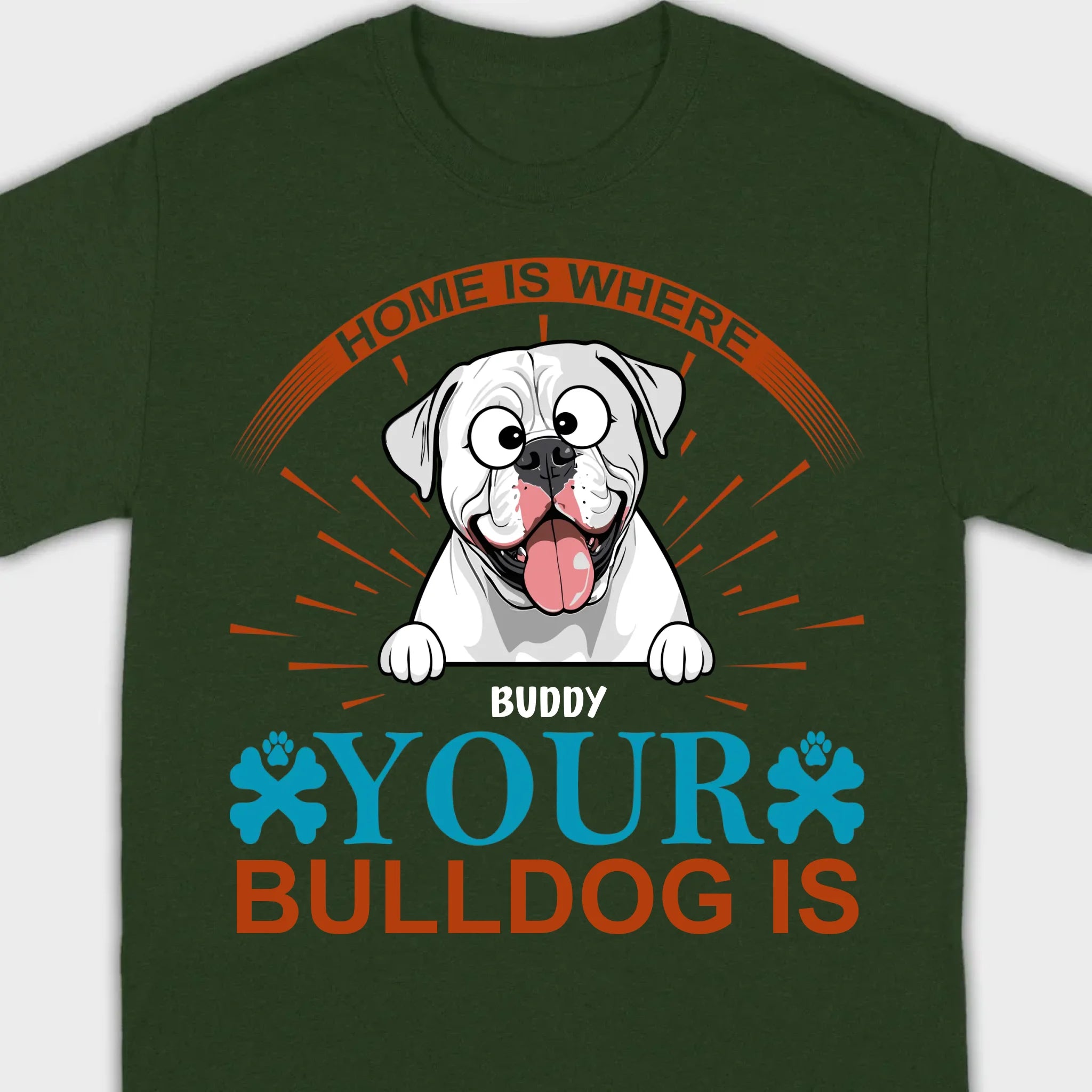 Custom American Bulldog T-Shirts - Home Is Where Your Bulldog Is Personalized Tee - 89Prints