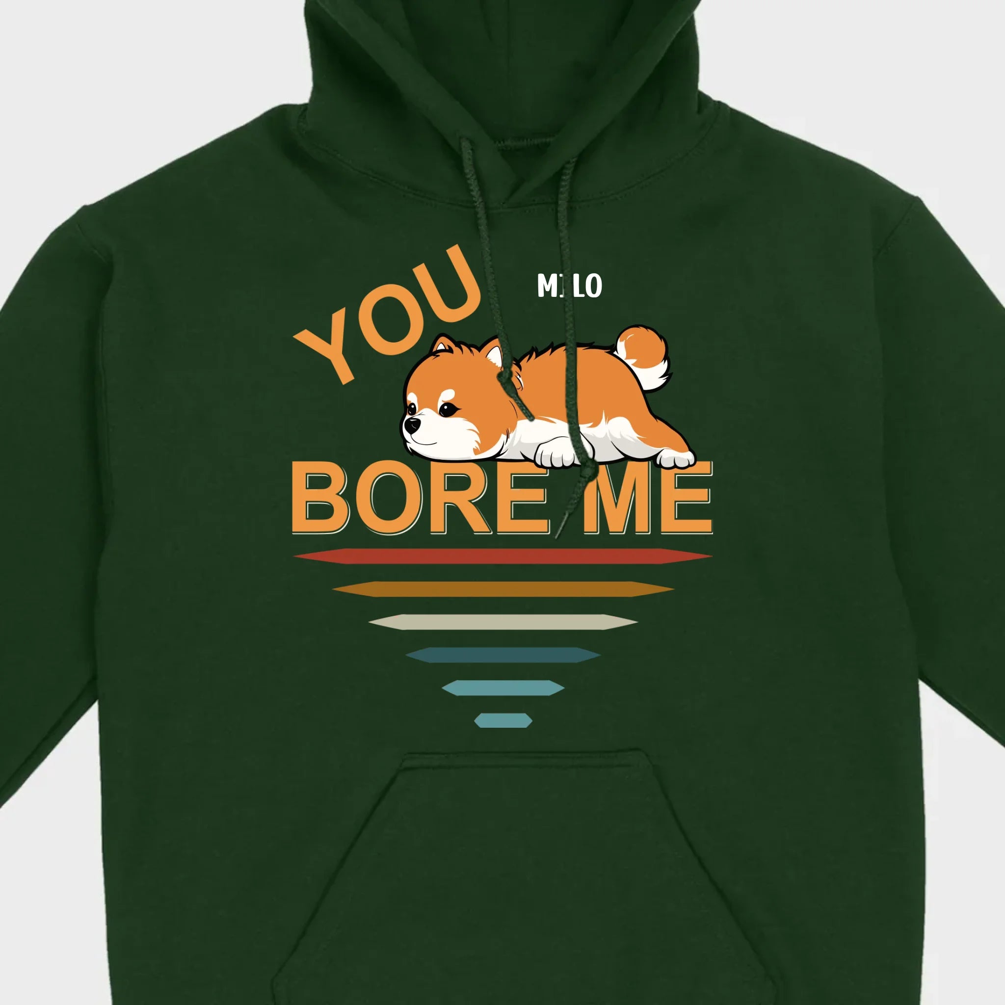 Custom Pomeranian Hoodie - You Bore Me Witty Personalized Pet Name Gift - 89Prints