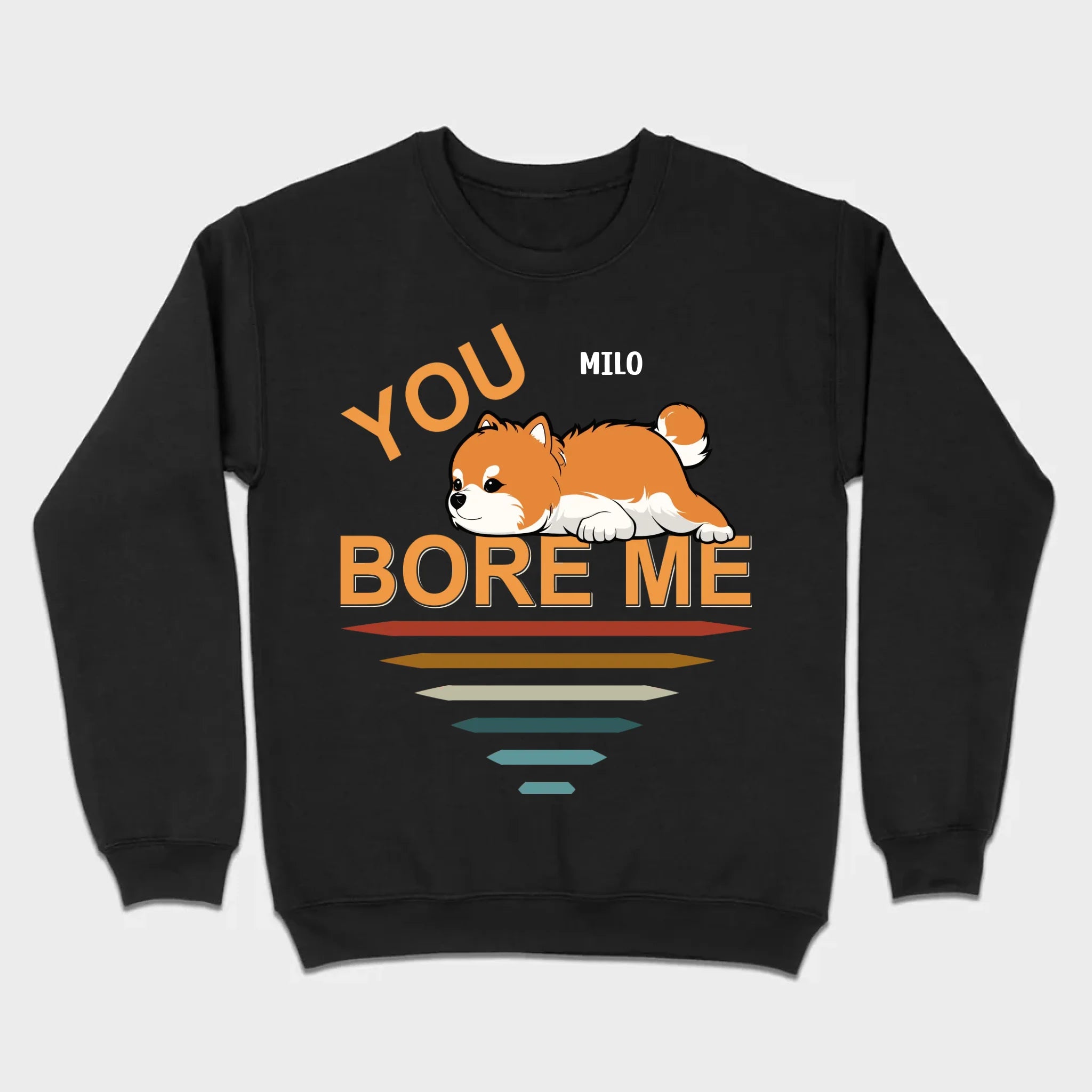 Custom Pomeranian Hoodie - You Bore Me Witty Personalized Pet Name Gift - 89Prints