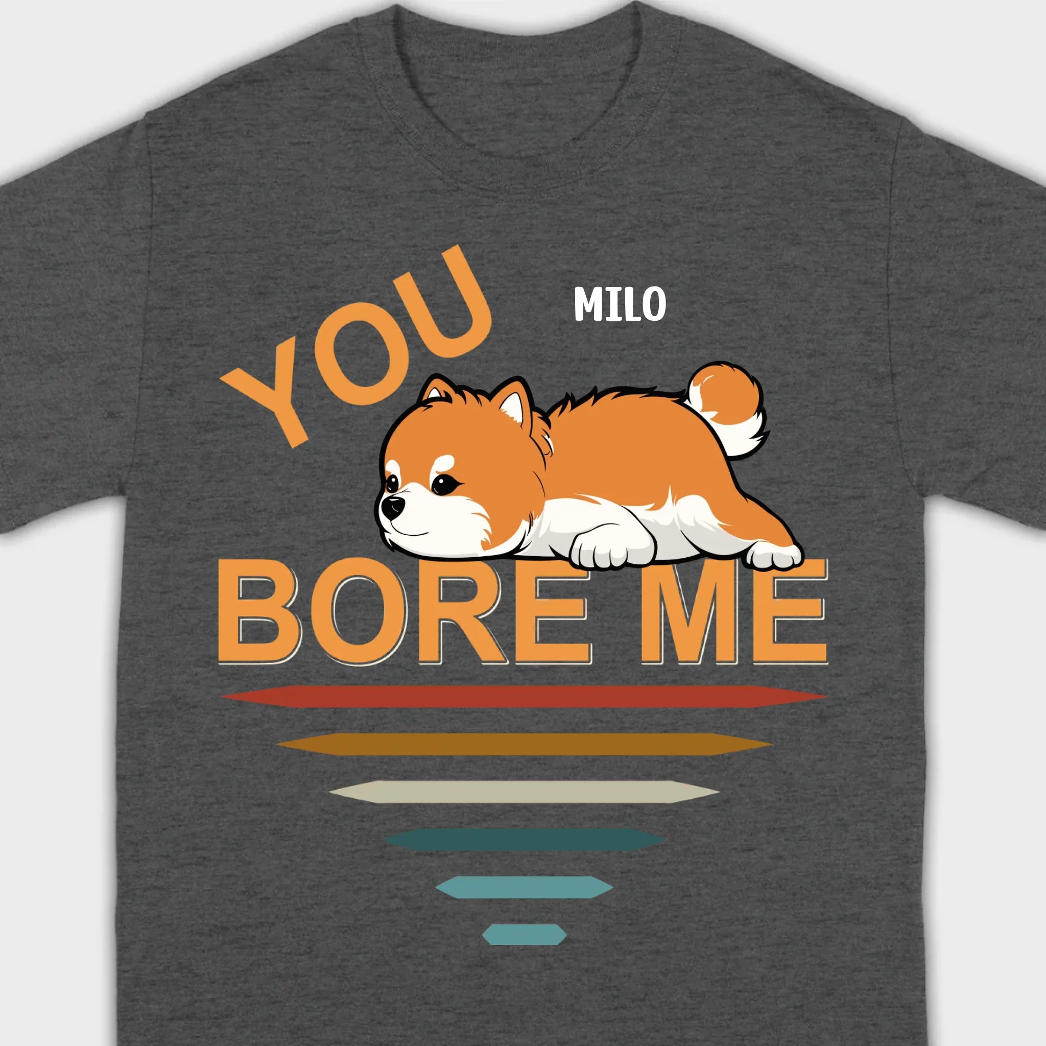 Custom Pomeranian Hoodie - You Bore Me Witty Personalized Pet Name Gift - 89Prints