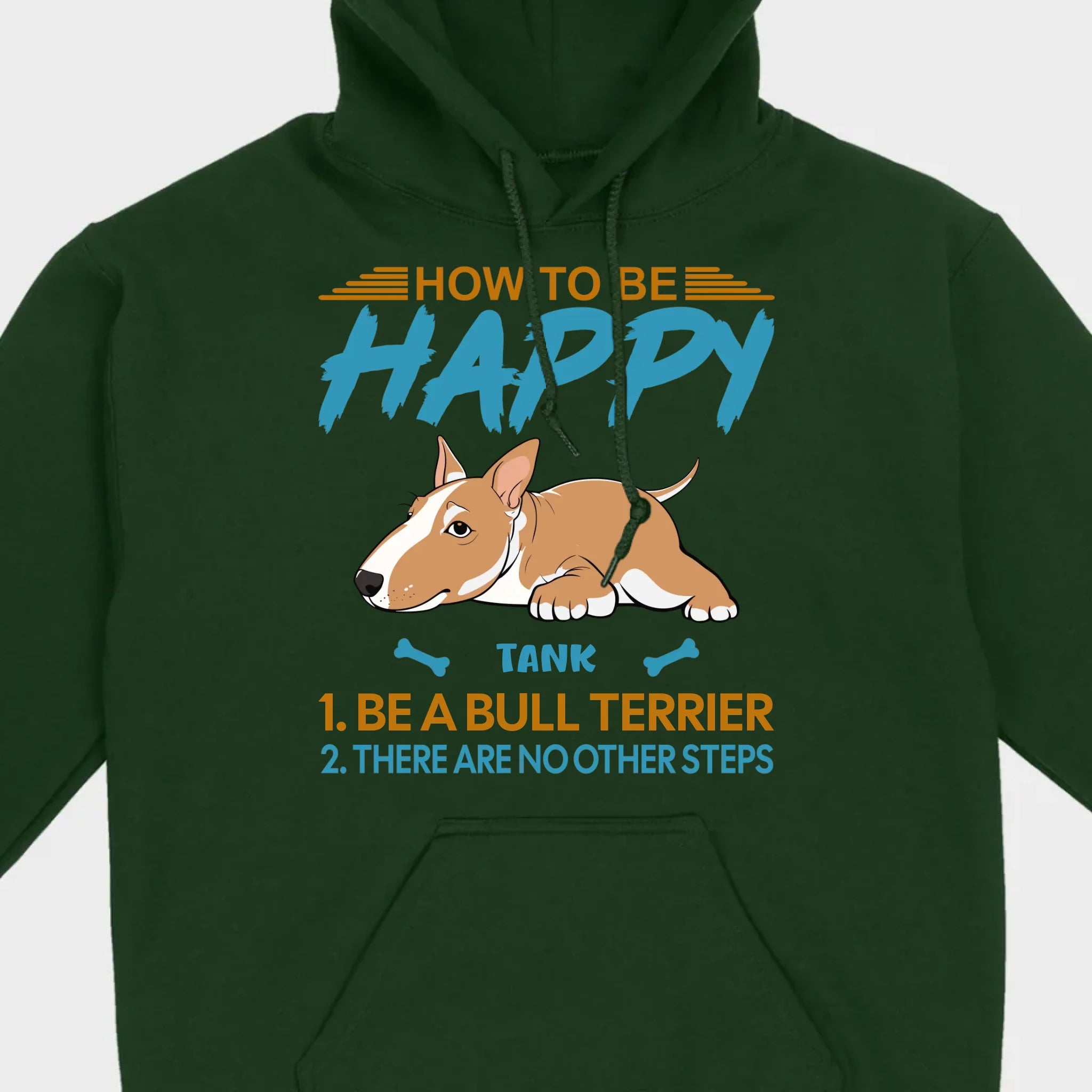 Customized Bull Terrier Sweatshirt - How To Be Happy Personalized Dog Name Gift - 89Prints