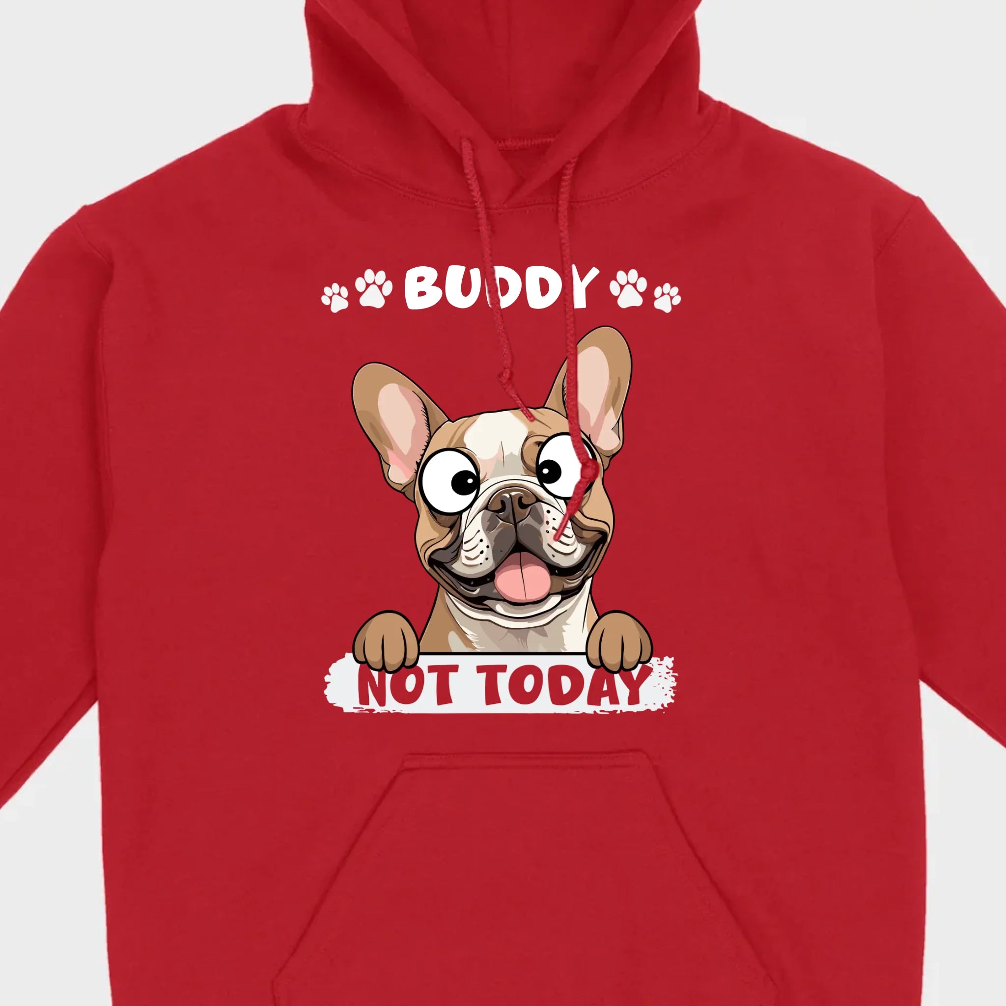 Personalized French Bulldog T-Shirts - Not Today Basic Tee With Custom Pet Name - 89Prints