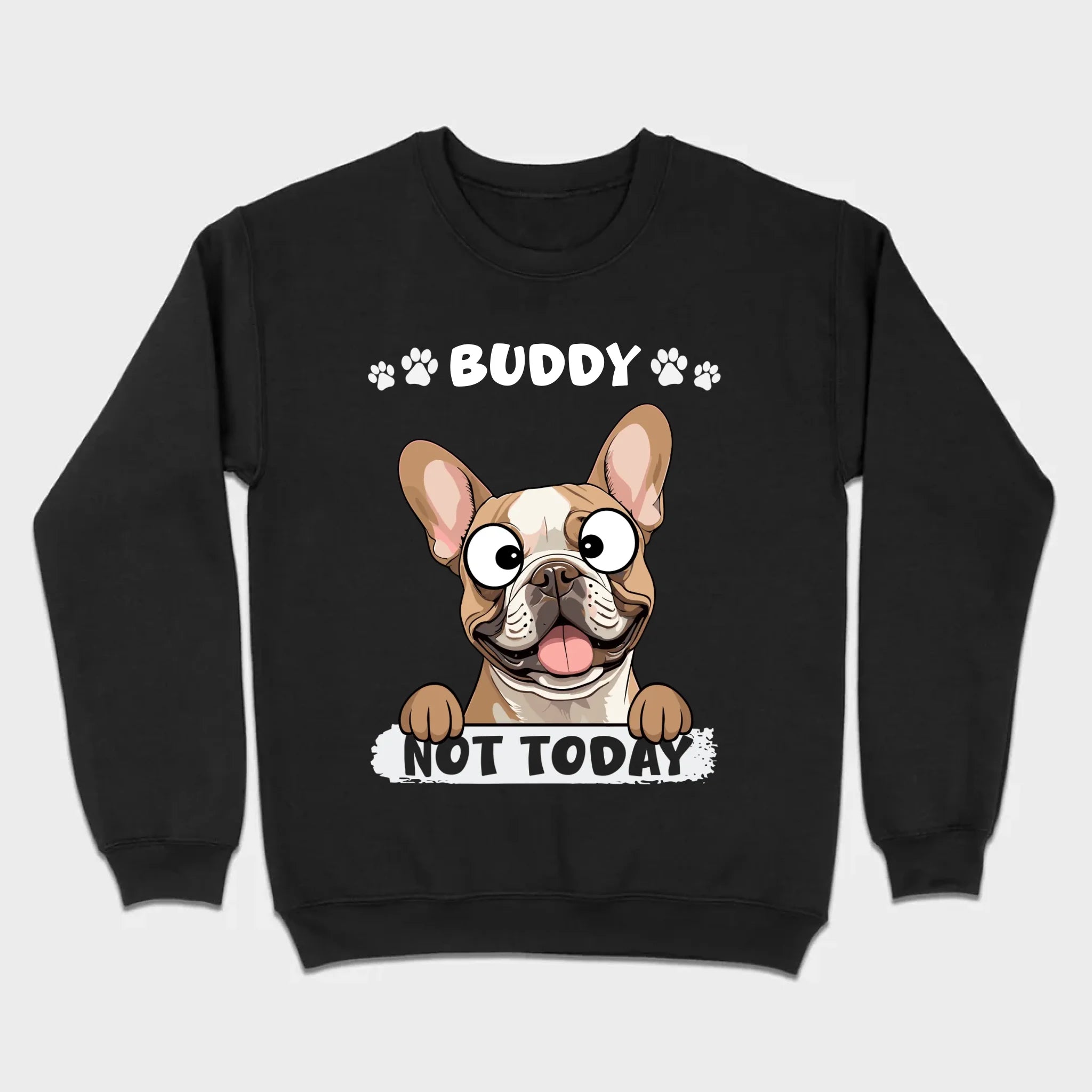 Personalized French Bulldog T-Shirts - Not Today Basic Tee With Custom Pet Name - 89Prints