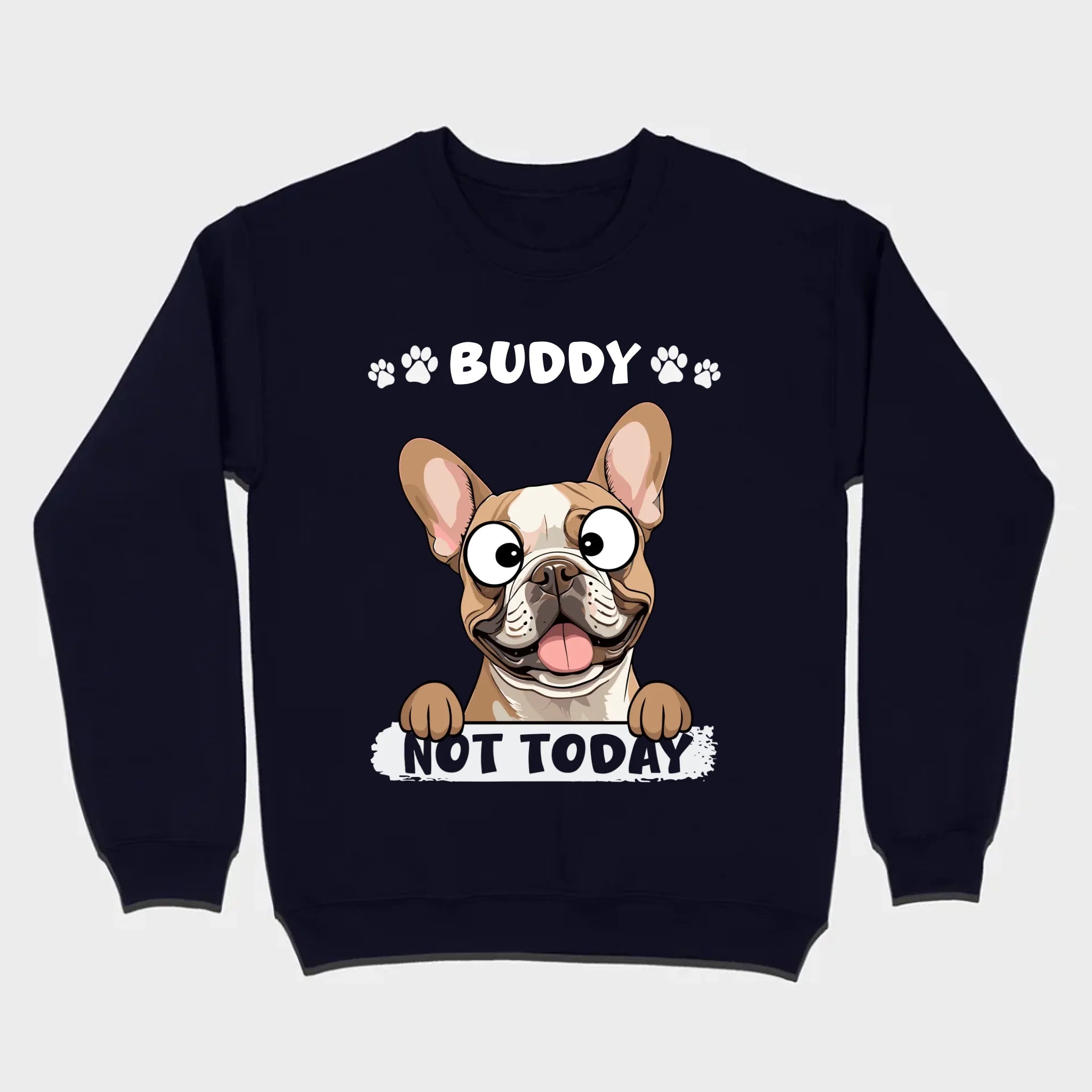 Personalized French Bulldog T-Shirts - Not Today Basic Tee With Custom Pet Name - 89Prints