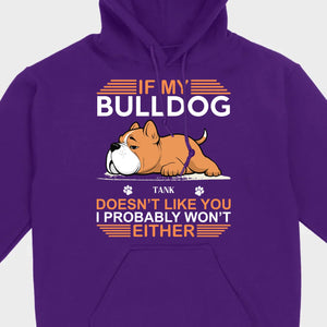 Personalized American Bulldog Sweatshirt - If My Dog Doesn't Like You - 89Prints