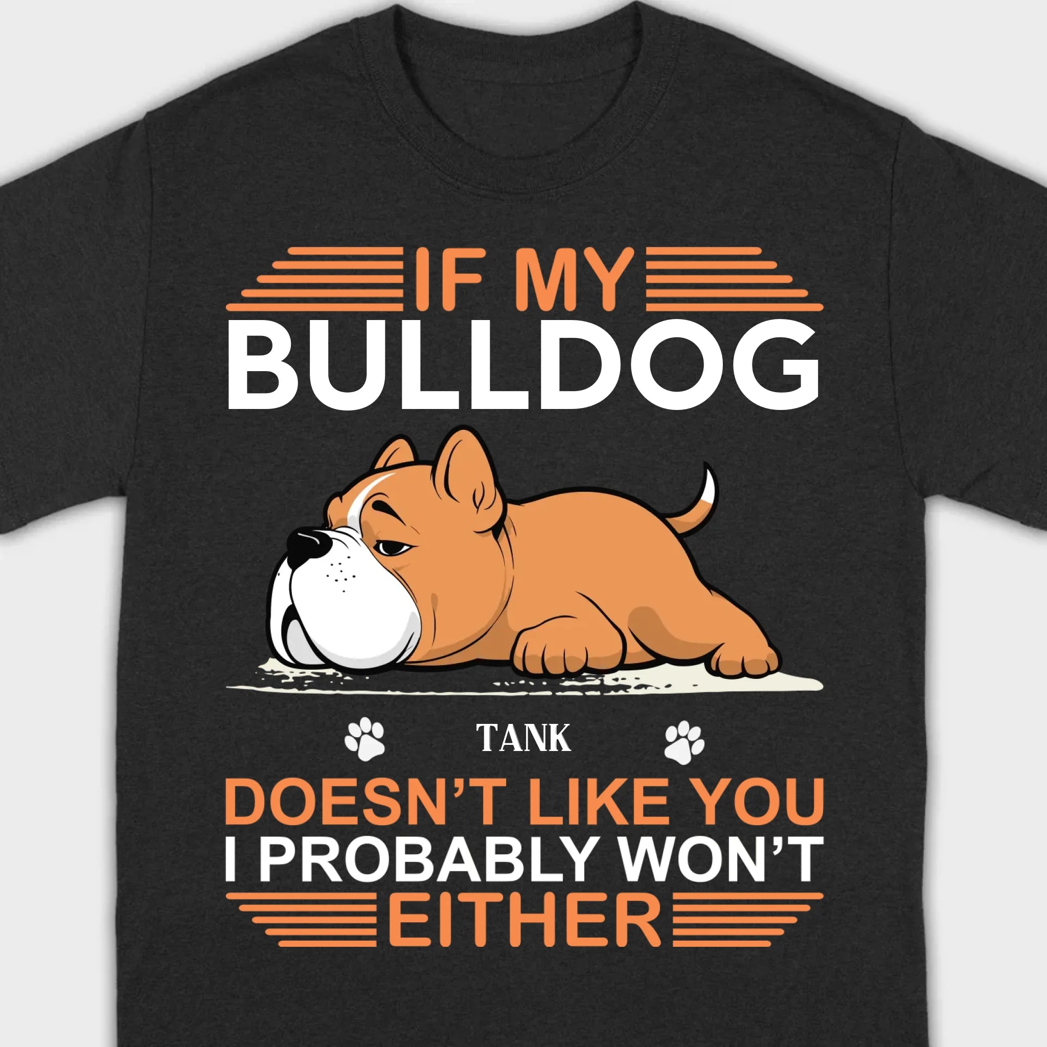 Personalized American Bulldog Sweatshirt - If My Dog Doesn't Like You - 89Prints