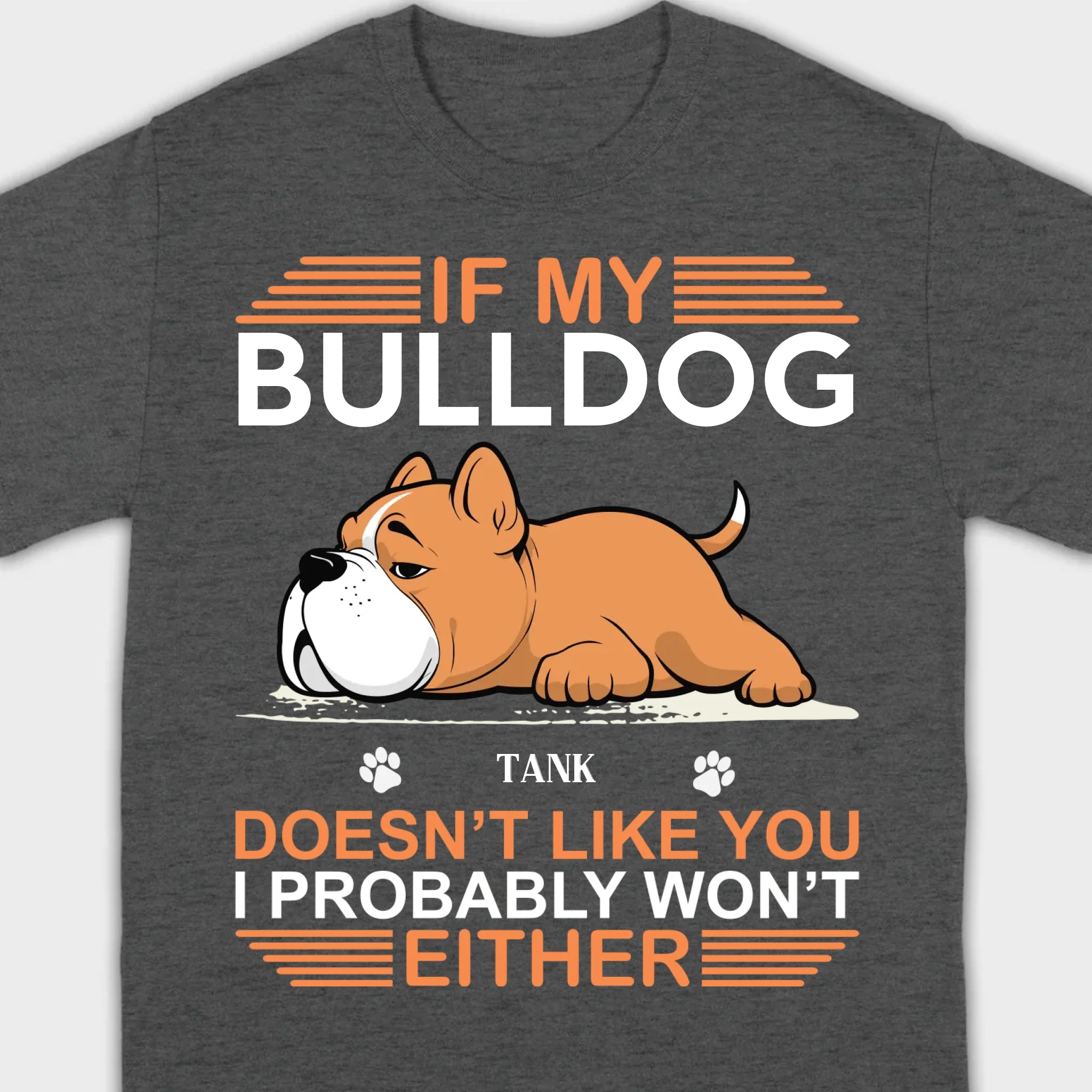 Personalized American Bulldog Sweatshirt - If My Dog Doesn't Like You - 89Prints